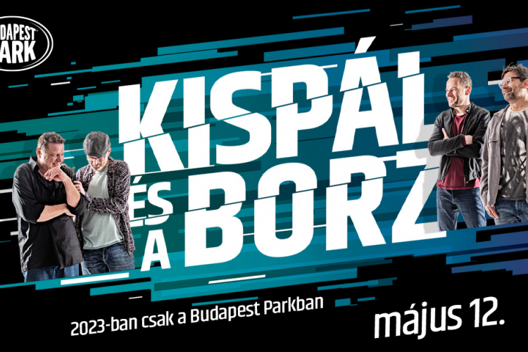 A Kispál és a Borz jövőre a Budapest Parkban lép fel